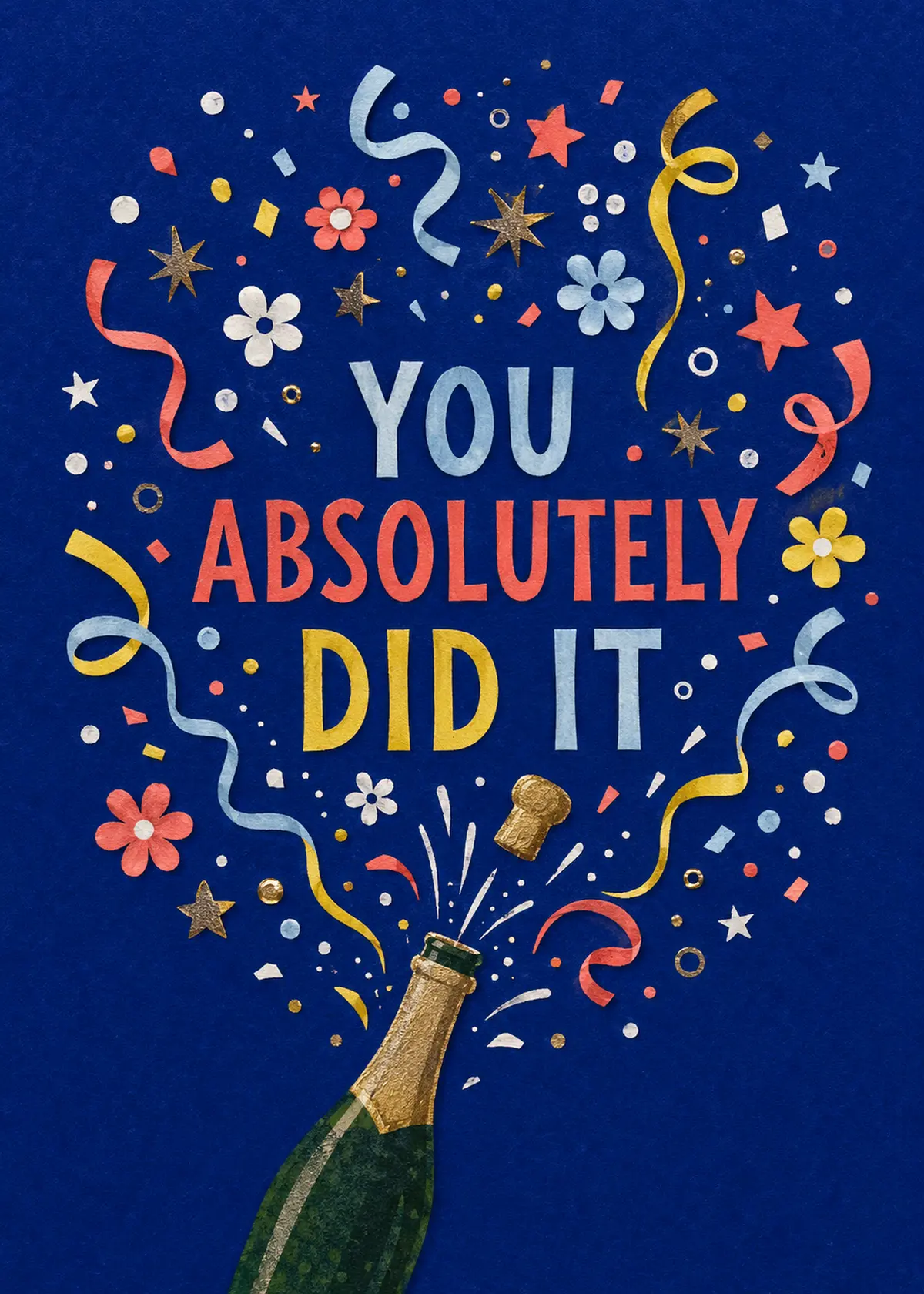 You Absolutely Did It greeting card front